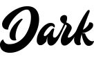 DARK